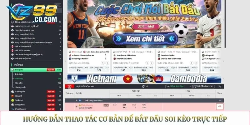 Hướng dẫn thao tác cơ bản để bắt đầu soi kèo trực tiếp