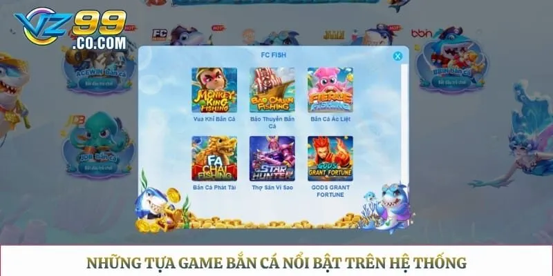 Những tựa game bắn cá nổi bật trên hệ thống